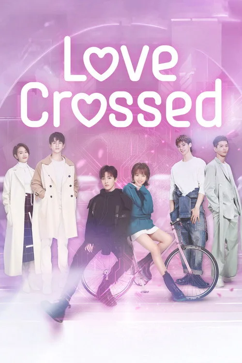 Official theatrical poster for Love Crossed (2021)