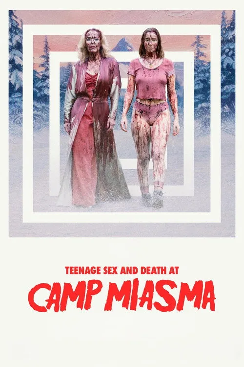 Official theatrical poster for Teenage Sex and Death at Camp Miasma (2026)