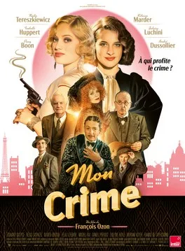 The Crime Is Mine (2023) official movie poster